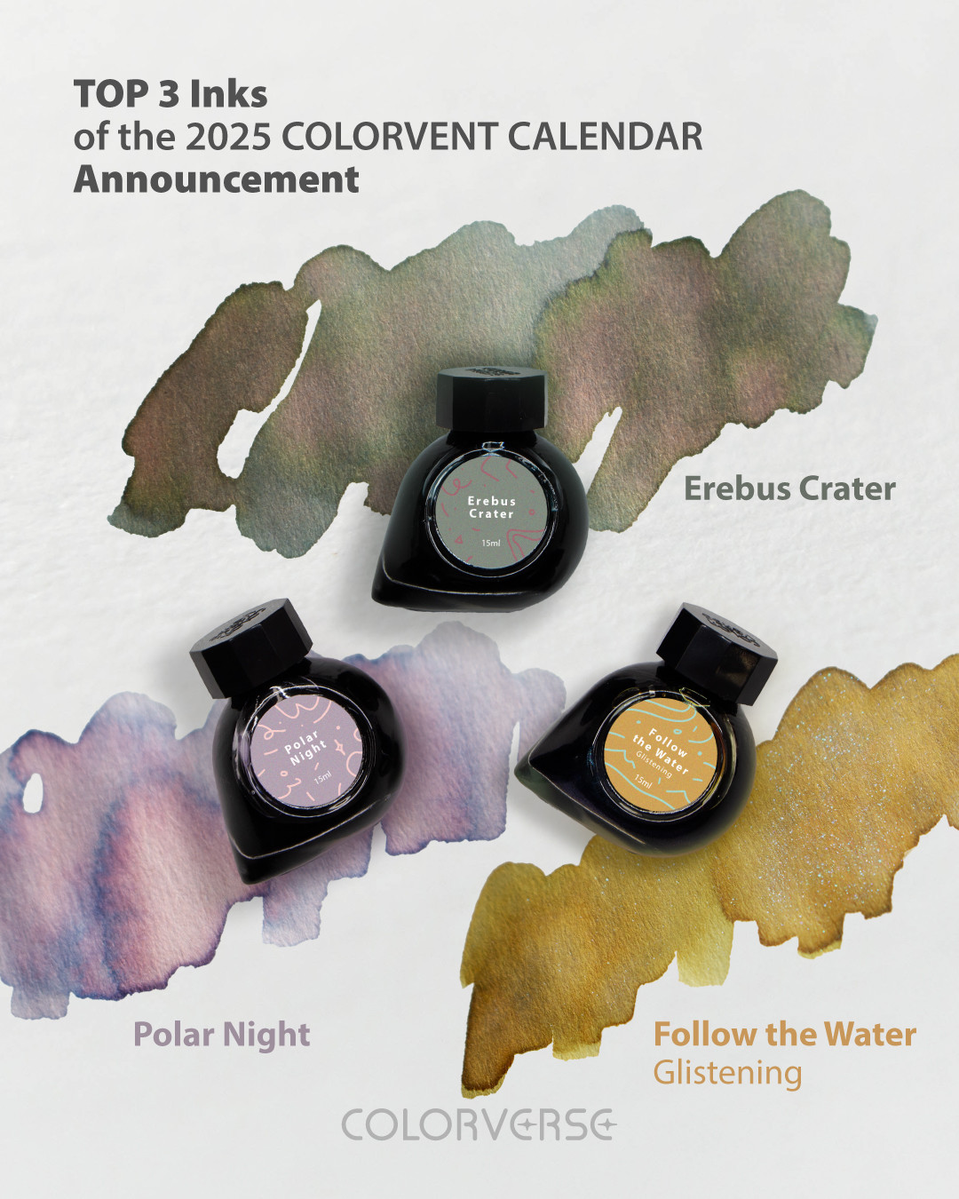 Graphic titled "Top 3 Inks of the 2025 Colorvent Calendar Announcement" with three Colorverse comet-shaped ink bottles and swatches for each: Erebus Crater - Dusty green with some reddish chromashading Polar Night - Pale purple/dark blue with reddish chromashading Follow the Water (Glistening) - Green/gold? with shimmer particles